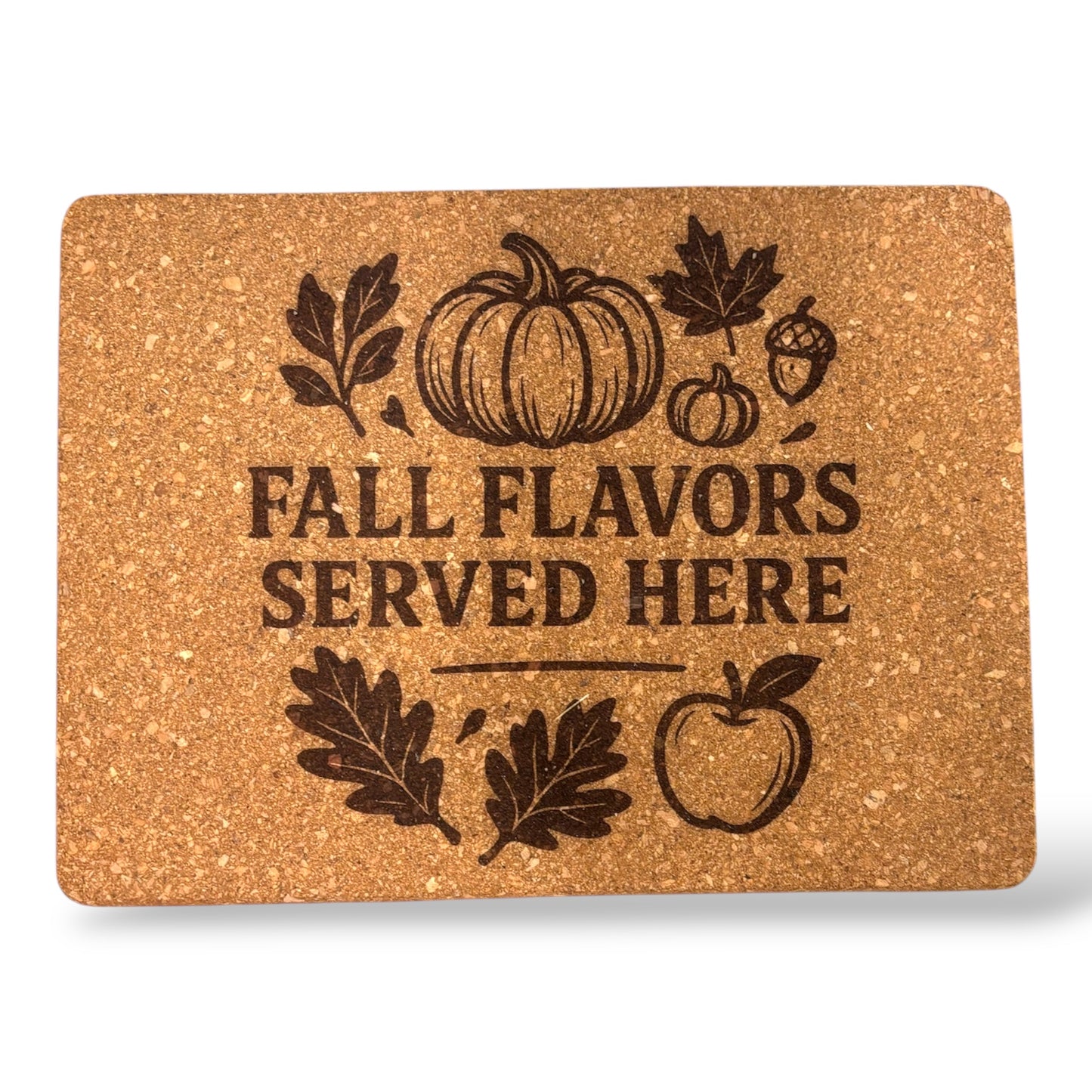 Fall Flavors Served Here Cork Trivet – Engraved Pot Mat for Autumn