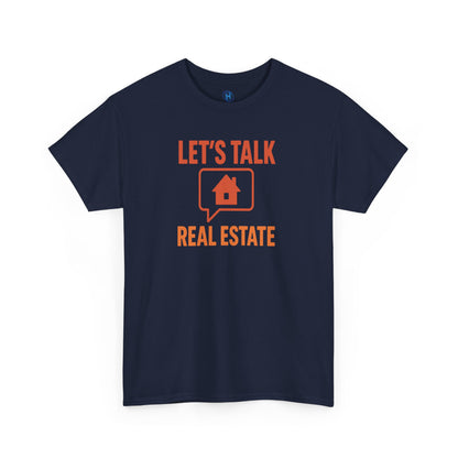 Let’s Talk Real Estate – Unisex Tee for Real Estate Agents