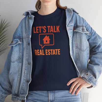 Let’s Talk Real Estate – Unisex Tee for Real Estate Agents