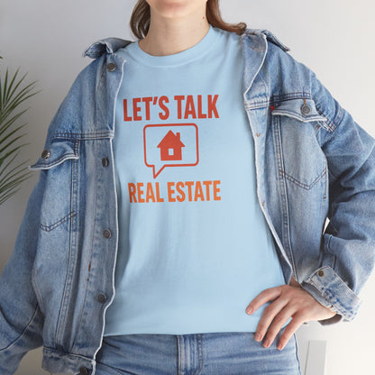Let’s Talk Real Estate – Unisex Tee for Real Estate Agents