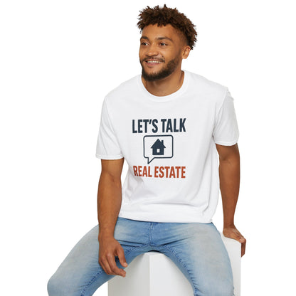 Unisex Real Estate Tee | Let’s Talk Real Estate Softstyle Shirt