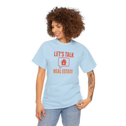 Let’s Talk Real Estate – Unisex Tee for Real Estate Agents