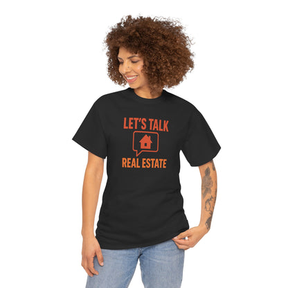 Let’s Talk Real Estate – Unisex Tee for Real Estate Agents