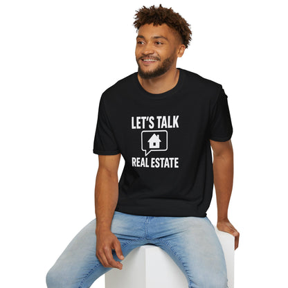 Unisex Real Estate Tee | Let’s Talk Real Estate Softstyle Shirt