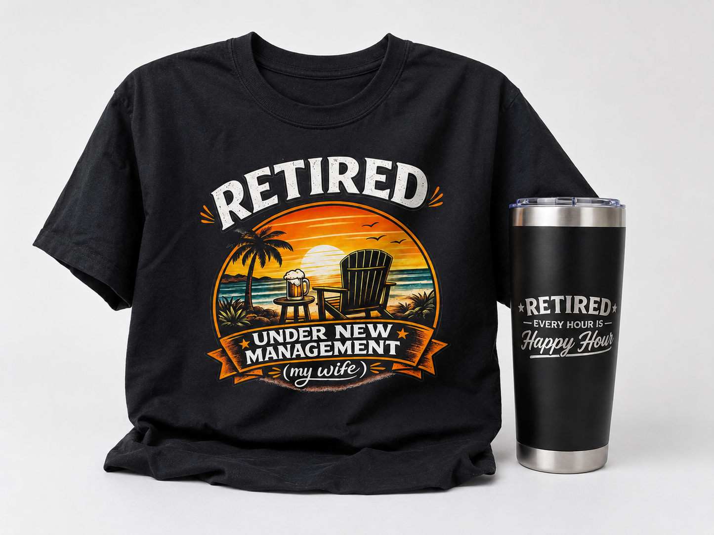 Retired Under New Management Shirt & Tumbler Set – Funny Retirement Gift for Men