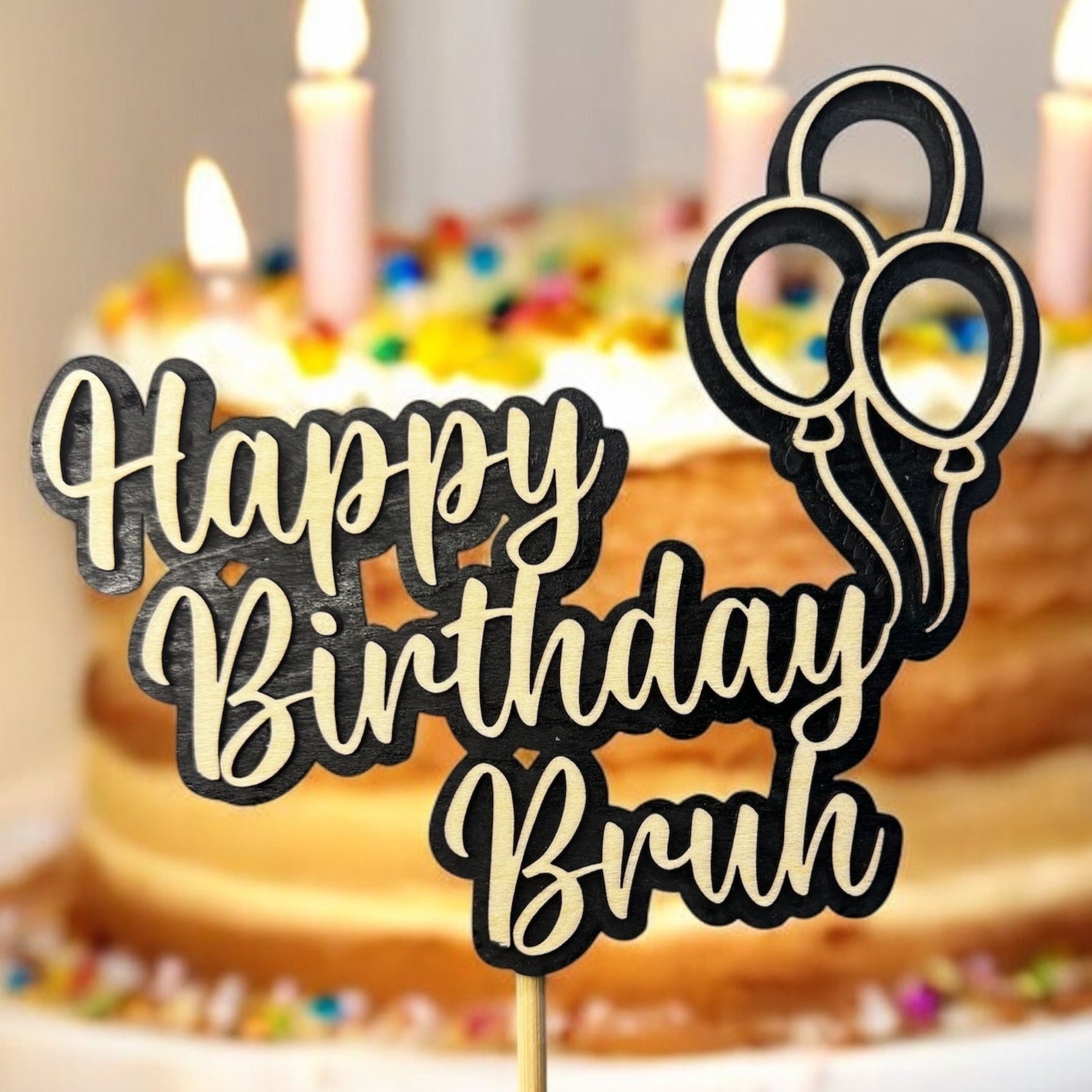 Happy Birthday Bruh Cake Topper – Custom Wooden Party Decoration for Teen or Adult Birthday